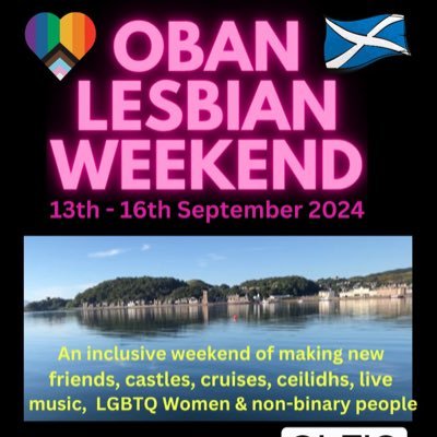 Oban Lesbian Weekend, 13th - 16th September 2024. We are an inclusive weekend for LGBTQ women & non-binary people https://t.co/eAEZPhVPky