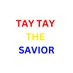Tay Tay The Savior (@taytay_savior) Twitter profile photo