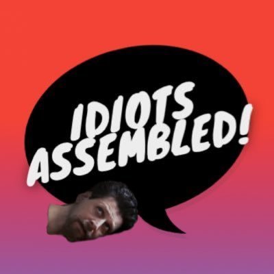 IdiotsAssembled Profile Picture