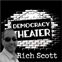 Rich Scott’s Democracy Theater.(@Demcytheater) 's Twitter Profile Photo