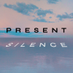 Present Silence (@presentsilences) Twitter profile photo