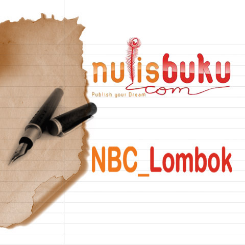 Sarana komunikasi bagi komunitas pencinta baca buku, penulis, dan blogger yang ingin mewujudkan mimpinya menerbitkan buku sendiri. Email: nbc.lombok@gmail.com