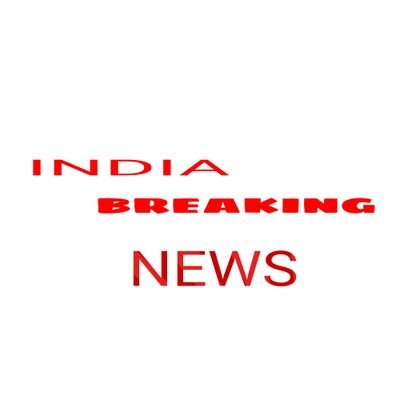 INDIA BREAKING NEWS