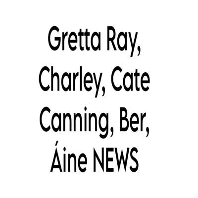 (FAN ACCOUNT) facts, news & updates about @grettaray @charleysux @catecanning @heythereitsber & @ainedeane ♡