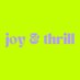 Joy and Thrill (@joyandthrill) Twitter profile photo Joy and Thrill (@joyandthrill) Twitter profile photo