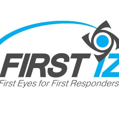 First Eyes for First Responders. Because they need to know.