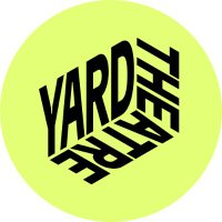 The Yard Theatre (@yardtheatre) 's Twitter Profile