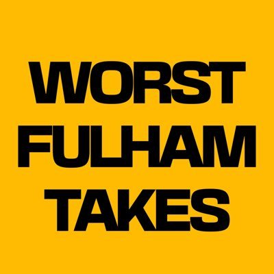 Worst Fulham Takes Profile
