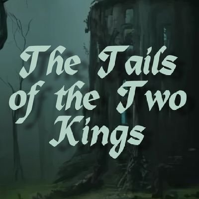 The Tails øf the Twø Kings