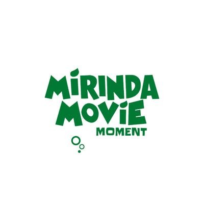 Mirinda Movie Moment