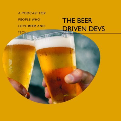 The Beer Driven Devs is your ultimate source for all things tech and beer. Tune in and raise a virtual toast with @LiamElliott_au and @mattgoldman. Cheers! 🍻