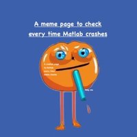 A meme page to check every time MatLab crashes(@memecrashes) 's Twitter Profile Photo