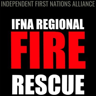 We are the Independent First Nations Alliance (IFNA) - Regional Fire Rescue (RFR) and an operational arm of the IFNA Integrated Emergency Services (IES)