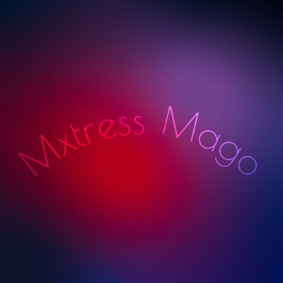 MxtressMago