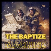 Baptize Machine Podcast(@BaptizeThe) 's Twitter Profile Photo