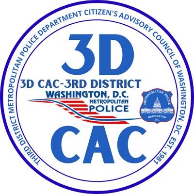 3rd District MPD Citizens Advisory Council -3D CAC Public Safety Leaders working with 3rd District MPD to Make Our Community Safer and Stronger in Washington DC