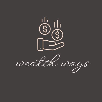 Welcome to Wealth Ways - your ultimate source of inspiration and guidance on the path to financial abundance!