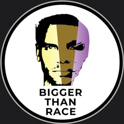 BiggerThanRace Profile Picture