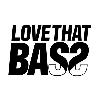 Love That Bass