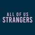 All of Us Strangers (@AOUStrangers) Twitter profile photo