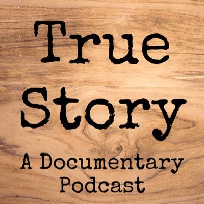 A documentary podcast.