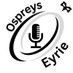 OspreysEyrie Podcast (@OspreysEyrie) Twitter profile photo