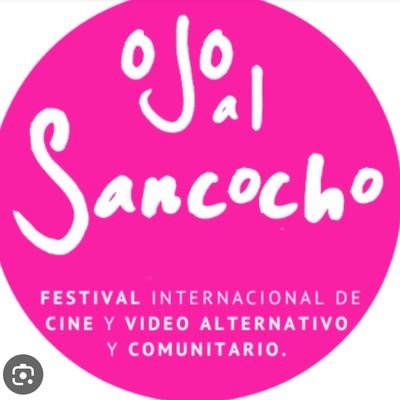 16º Festival Internacional de Cine y vídeo Alternativo y Comunitario #Ojoalsancocho, Bogotá, 07 al 14 Oct #Potocine, 21 al 23 sep #Berlin, Alemania, 2023 🥑