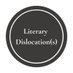 Literary Dislocation(s) (@literary46857) Twitter profile photo