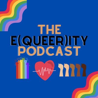 The E(Queer)ity podcast centers on the root causes of health inequities and the efforts to dismantle them.