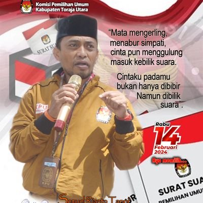 Komisioner KPU Kab. Toraja Utara
“Kucintai desa kelahiranku dengan sebagian cintaku untuk negeri, kucintai negeriku dengan sebagian cintaku untuk bumi”