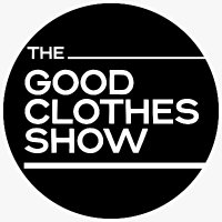The Good Clothes Show (@goodclothesshow) 's Twitter Profile