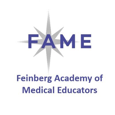 FAME - Feinberg Academy of Medical Educators.
Sharing the latest advances in medical education and faculty development at Feinberg -- and beyond.