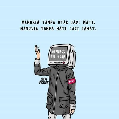 Jangan jadi manusiya penindas , mending jadi manusia