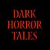 Dark Horror Tales (@darkhorrortales) Twitter profile photo Dark Horror Tales (@darkhorrortales) Twitter profile photo