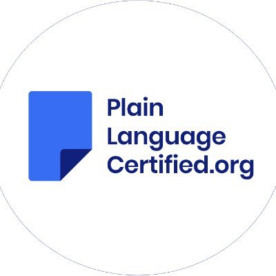 We make it easier for people to see and feel plain language. We provide a simple, low-cost, independent process to certify the standard of plain language use