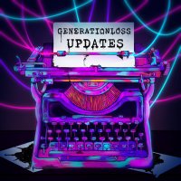Generation Loss Updates! (@glupdate) 's Twitter Profile