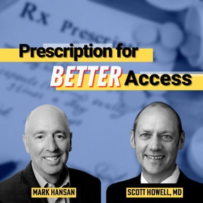 Mark Hansan and Dr. Scott Powell join forces to interview key stakeholders on how to improve patient access and the affordability of medications.