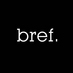 bref. (@brefserie) Twitter profile photo bref. (@brefserie) Twitter profile photo