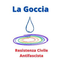 La Goccia - Resistenza Civile Antifascista(@goccia_antifa) 's Twitter Profile Photo