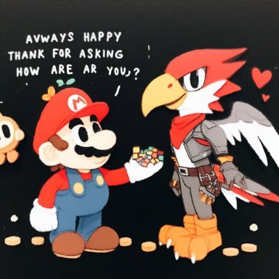 Always happy thanks for asking how are you? average Falco / Mario trying to be good 😁