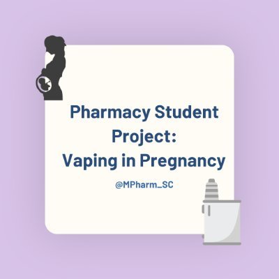 Student Project Exploring use of e-cigarettes for smoking cessation in pregnancy
We need pharmacists' help with this research - Please use the link below!