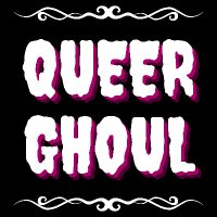Queer Ghoul(@QueerGhoulPod) 's Twitter Profile Photo