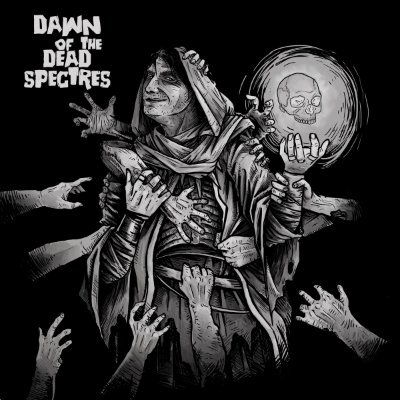 DAWN OF THE DEADSPECTRES OUT NOW!