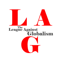 The League Against Globalism(@LAGlobalism) 's Twitter Profile Photo