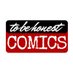 To Be Honest Comics (@tbhcomics) Twitter profile photo To Be Honest Comics (@tbhcomics) Twitter profile photo