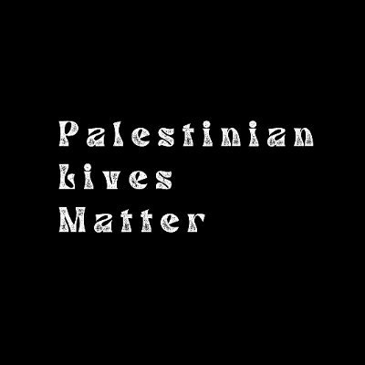 It will forever be Palestinian Lives Matter
YOUR DAILY REMINDER