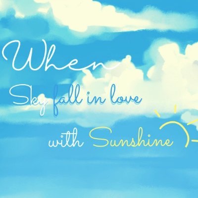 When Sky fall in love with Sunshineさんのプロフィール画像