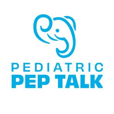Pediatric Pep Talk