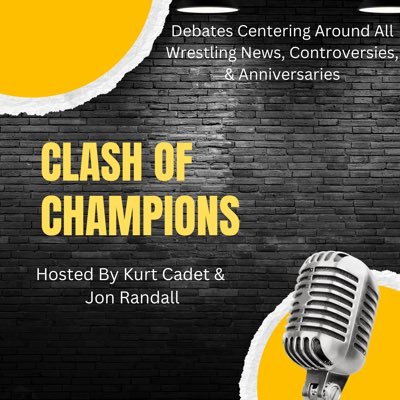 Welcome to our wrestling podcast the Clash of Champions. Your hosts @JonnyQuest_91 and @CadetKurt bringing you the wrestling news you need to hear 🎙