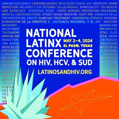 National Latinx Conference on HIV, HCV & SUD. May 2 - 4, 2024  in El Paso, TX. Hosted by Valley AIDS Council of South Texas. Register on our website.